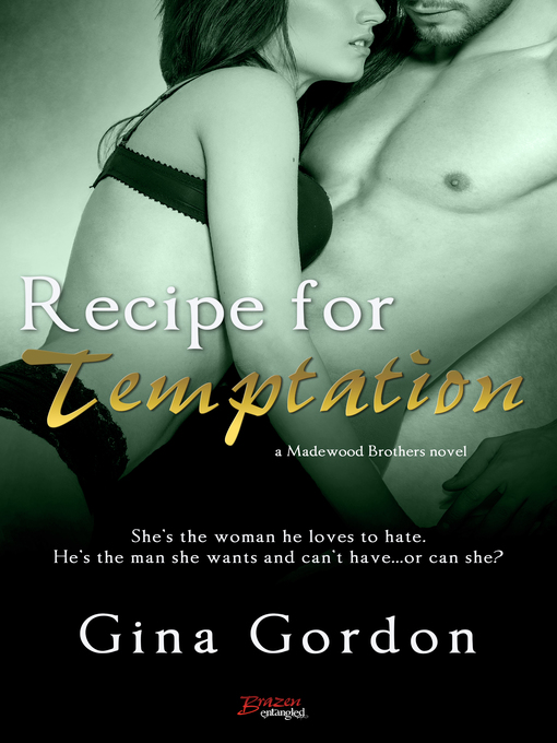 Title details for Recipe for Temptation by Gina Gordon - Wait list